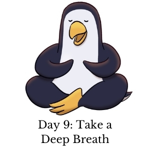 Day 9: Take a Deep Breath