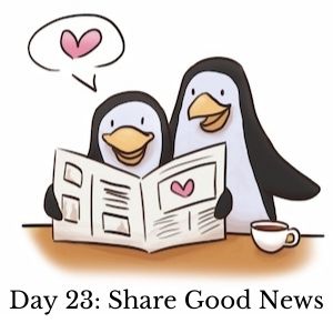 Day 23: Share Good News